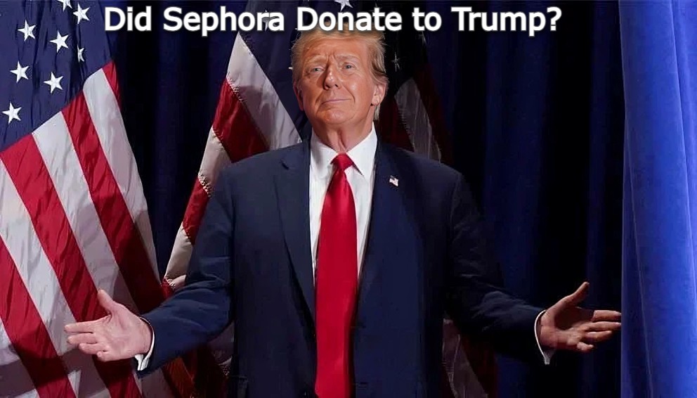 Did Sephora Donate to Trump? Exploring the Facts and Public Reactio